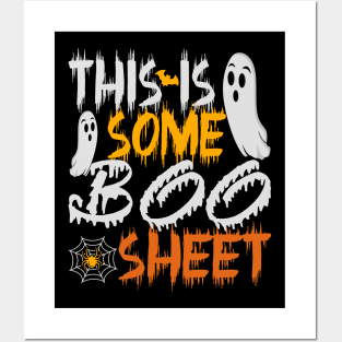 This is Some Boo Sheet funny halloween 2023 Posters and Art